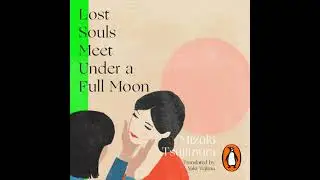 Lost Souls Meet Under a Full Moon - Mizuki Tsujimura