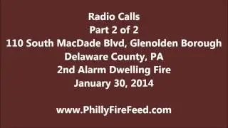 2nd Alarm Audio, 110 S MacDade Blvd, Glenolden, Delaware Co, PA, 1-30-14, Part 2