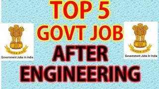 Top 5 government jobs after engineering | Kannada