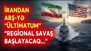 SON DƏQİQƏ! İrandan ABŞ-yə 