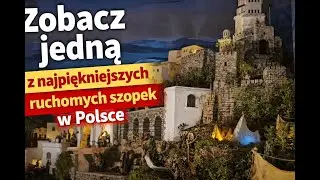 Ruchoma szopka u oo bernardynów w Kalwarii Zebrzydowskiej