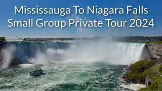 Mississauga To Niagara Falls Small Group Private Tour 2024 | ToNiagara