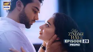 Meri Zindagi Hai Tu Episode 28 | Promo | Hania Aamir | Bilal Abbas | ARY Digital