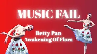 Music Fail - Awakening of Flora - Betty Pan - YAGP Dancers Making A Difference Gala