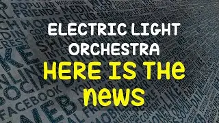 [LYRICS] Electric Light Orchestra - Here is the news