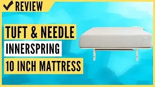 Nod Hybrid by Tuft & Needle, Adaptive Foam and Innerspring 10-Inch Mattress Review