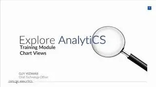 Explore Analytics Training Module 5 - Chart Views