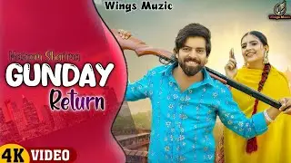 Gunday Return (Official Song) Masoom Sharma || Latest Haryanvi Songs Haryanvi 2024