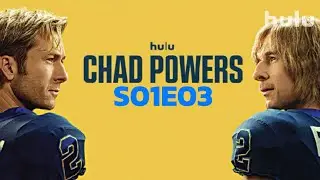 CHAD POWERS SEASON 1 RECAP 3 