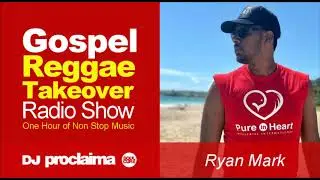 GOSPEL REGGAE 2018 - One Hour Gospel Reggae Takeover Show - DJ Proclaima 3rd August