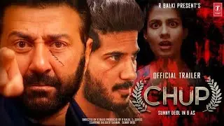 CHUP | OFFICIAL TRAILER | Sunny Deol, Dulquer Salmaan, Shreya Dhanwanthary, Pooja Bhatt | R Balki