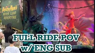 Peter Pan’s Never Land Adventure FULL RIDE POV with English subtitles from Fantasy Springs