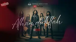 ALHAMDULILLAH &ndash; Rock Kapak + Nasyid Malaysia | Lagu Syukur & Jiwa (Official Music Video)