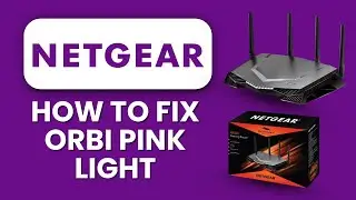 Как исправить розовый индикатор Netgear Orbi 🌸 Устраните неполадки с подключением и быстро восста...