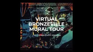 Bronzeville Mural Virtual Tour