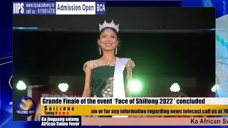 Grande Finale  &lsquo;Face of Shillong 2022 &rsquo; concluded #faceofshillong2022#shillongtoday