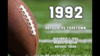 1992 :  🏈 Refugio vs Yorktown