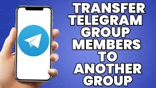 Как перенести участников группы Telegram в другую группу 2023