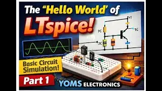 The &ldquo;Hello World&rdquo; of LTspice | Common Emitter Amplifier (Part 1)