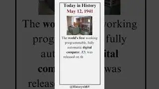 Today in History - May 12, 1941 #z3 #worldsfirst #digital #computer #konrad #moderncomputer