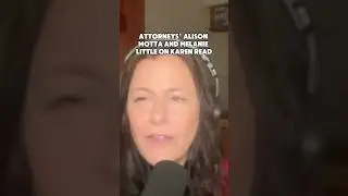 Attorneys&rsquo; Talk Karen Read #legalanalysis #karenread #truecrimecommunity