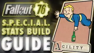 Fallout 76 AGILITY Build & Perk Cards Overview - SPECIAL Stats Guide