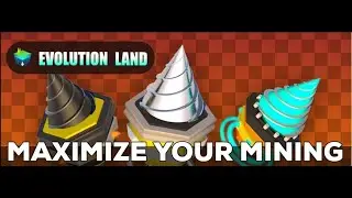 How to Maximize your Mining Results in EvolutionLand #playtoearn #blockchaingaming #nft