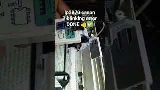 Canon iP2870 Error 7blinking Bios IC flashing ✅👍(Bin file for sale 2$)
