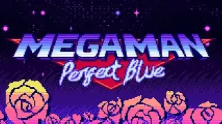 ロックはNOCHILLがある - Mega Man Perfect Blue