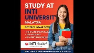 🎓 Study at INTI International University, Malaysia &ndash; October 2025 Intake Open! 🇲🇾