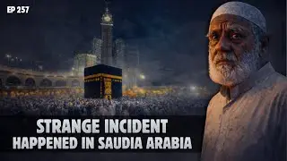 STRANGE INCIDENT HAPPENED IN SAUDIA ARABIA | Horror Tape 257