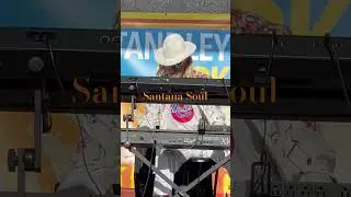 Santana Soul @Stanley Park San Diego CA 8/24/25