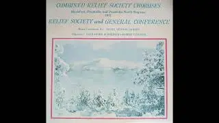 Combined Relief Society Choruses Blackfoot And Pocatello 1971 Lds Music Lp disc 1 side 1