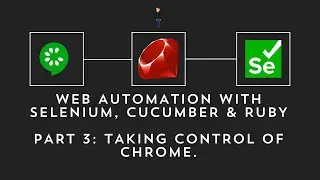Web Automation with Selenium, Ruby & Cucumber Tutorial - Part 3