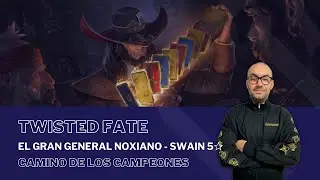 El Gran General Noxiano - Swain 5☆ con TWISTED FATE / #PathOfChampions - #LegendsOfRuneterra