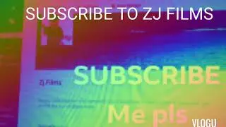 Subscribe to Zj films and Zj films pro please