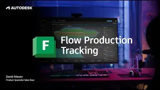 Flow Production Tracking, por David Mason, Tutorial
