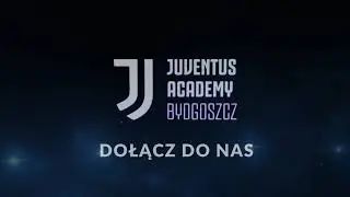 Nabory Juventus Academy Bydgoszcz