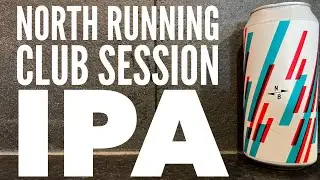 North Session IPA By North Running Club | British Craft Beer Review
