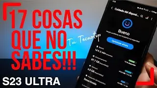 17 COSAS QUE NO SABES DE TU GALAXY!
