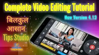 Kinemaster Video Editing Full Tutorial In Hindi, Professional Video Editing Tutorial From Kinemaster