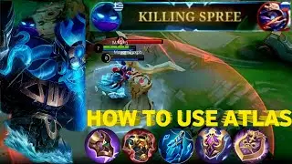 Atlas Tutorial Gameplay For New Roamers | How To Use Atlas In Mobile Legends | MLBB
