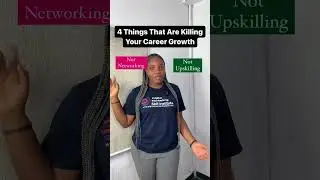 4 THINGS THAT ARE KILLING YOUR CAREER GROWTH