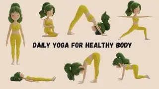 Yoga for a Healthy Body | Daily Yoga for Strength & Flexibility