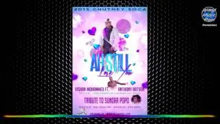 Vishan Mohammed ft Anthony Batson - I still love you - Chutney Soca 2015