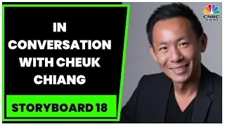 In Conversation With Dentsu Creative Asia Pacific's CEO Cheuk Chiang | Storyboard 18 | CNBC-TV18