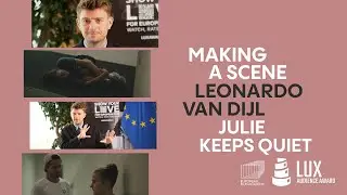 JULIE KEEPS QUIET: Making a scene with director Leonardo van Dijl | LUX Audience Award 2025