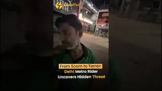 From Scam to Terror: Delhi Metro Rider Uncovers Hidden Threat