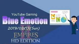 [AoE2]Blue Emotion #19/03/17[AoE2 stats make us so happy!]