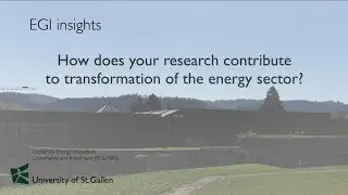 #EGIHSG Research Contribution to Transformation of the Energy Sector - University of St Gallen